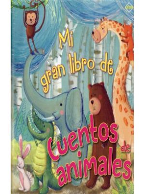 Mi Gran Libro De Cuentos De Animales