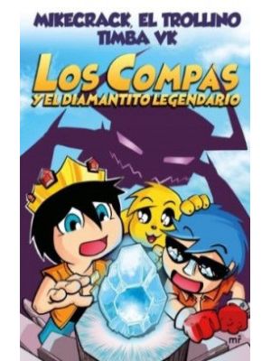 Los Compas Y El Diamantito Legendario (a Todo Color)