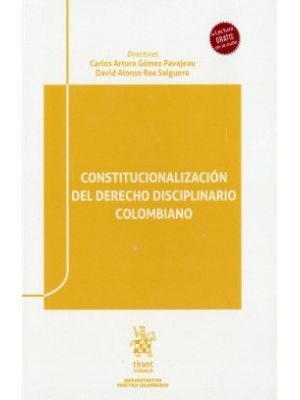 Constitucionalizacion Del Derecho Disciplinario Colombiano