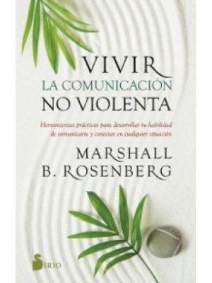 Vivir La Comunicacion No Violenta