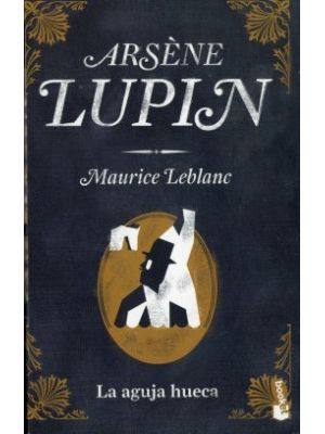 Arsene Lupin La Aguja Hueca