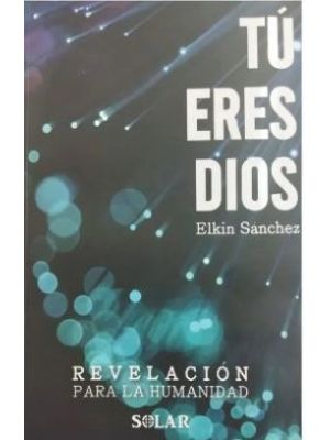 Tu Eres Dios