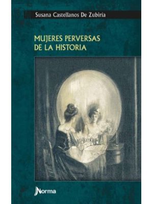 Mujeres Perversas De La Historia