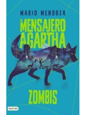 El Mensajero De Agartha 1 Zombis