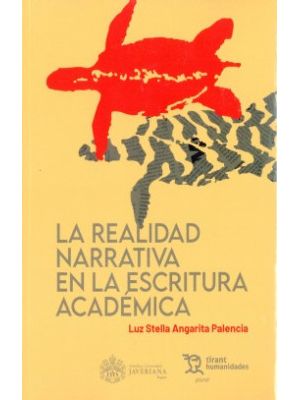 La Realidad Narrativa En La Escritura Academica