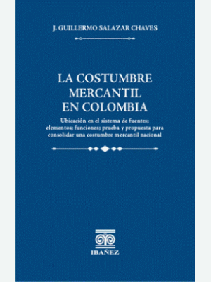 La Costumbre Mercantil En Colombia