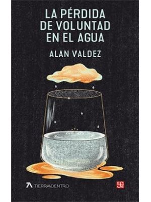 La Perdida De Voluntad En El Agua