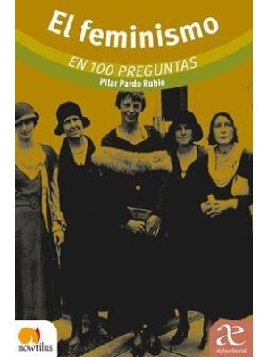 El Feminismo En 100 Preguntas