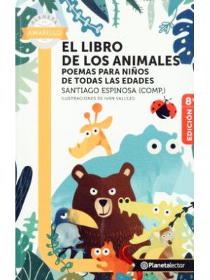 El Libro De Los Animales Poemas Para NiÑos De Todas Las Edades