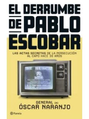 El Derrumbe De Pablo Escobar