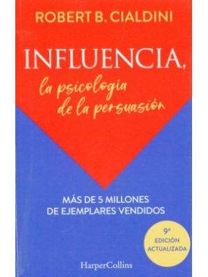 Influencia La Psicologia De La Persuasion