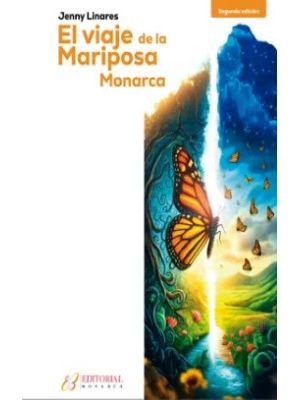 El Viaje De La Mariposa Monarca