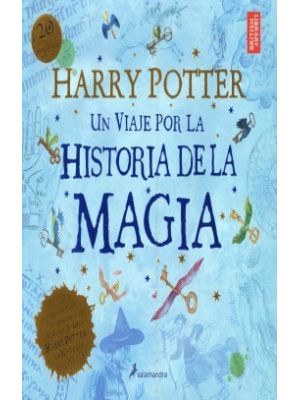 Harry Potter Un Viaje Por La Historia De La Magia