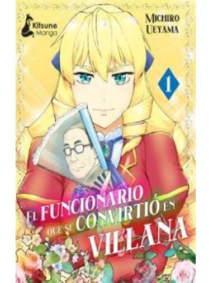 El Funcionario Se Convirtio En Una Villana 1