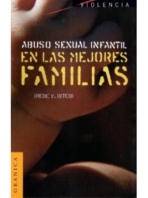 Abuso Sexual Infantil En Las Mejores Familias