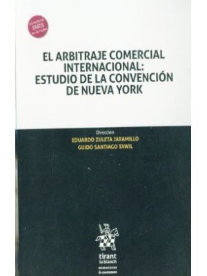 El Arbitraje Comercial Internacional Estudio De La Convencion De Nueva York