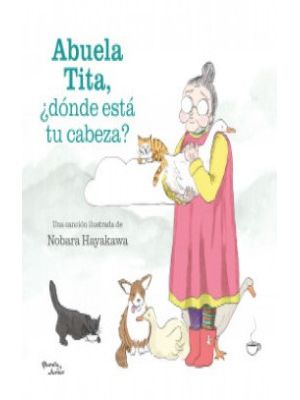 Abuela Tita Donde Esta Tu Cabeza