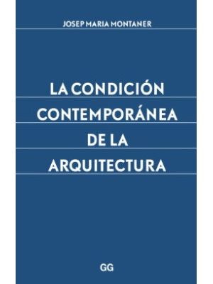 La Condicion Contemporanea De La Arquitectura