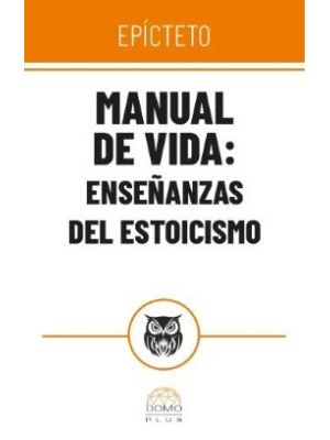 Manual De Vida Ensenanzas Del Estoicismo