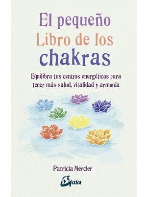 El PequeÑo Libro De Los Chakras