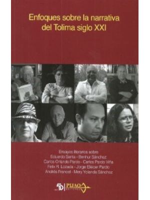 Enfoques Sobre La Narrativa Del Tolima Siglo Xxi