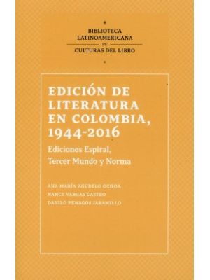 Edicion De Literatura En Colombia 1944-2016