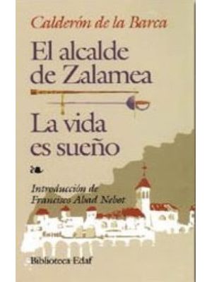 El Alcalde De Zalamea La Vida Es SueÑo