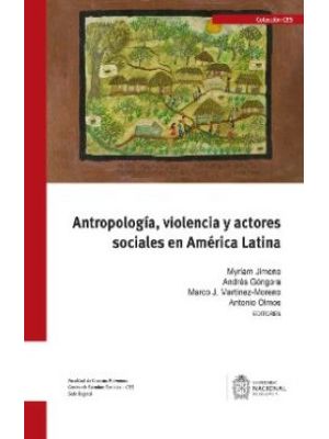 Antropologia Violencia Y Actores Sociales En America Latina