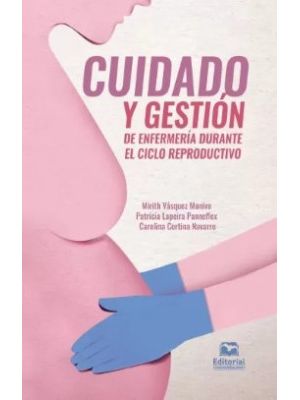 Cuidado Y Gestion De Enfermeria Durante El Ciclo Reproductivo