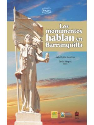 Los Monumentos Hablan En Barranquilla