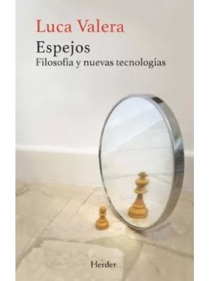 Espejos Filosofia Y Nuevas Tecnologias