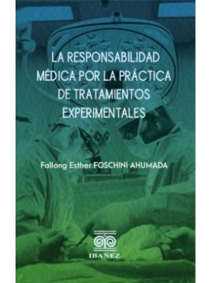 La Responsabilidad Medica Por La Practica De Tratamientos Experimentales