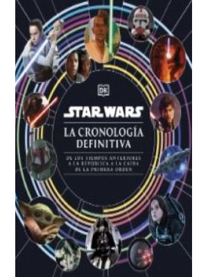 Star Wars La Cronologia Definitiva