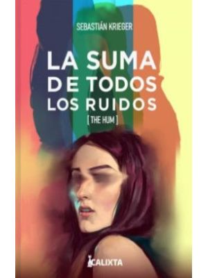La Suma De Todos Los Ruidos