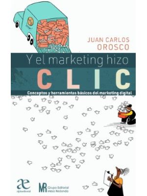 Y El Marketing Hizo Clic