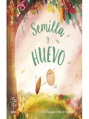 Semilla Y Huevo