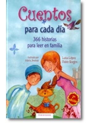 Cuentos Para Cada Dia Ii 366 Historias Para Leer En Familia