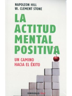 La Actitud Mental Positiva