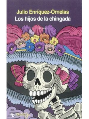 Los Hijos De La Chingada