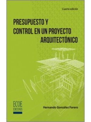 Presupuesto Y Control En Un Proyecto Arquitectonico