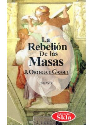 La Rebelion De Las Masas