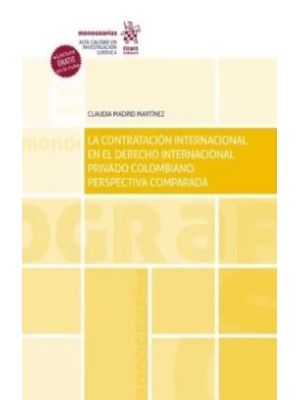 La Contratacion Internacional En El Derecho Internacional Privado Colombiano