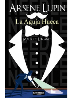 Arsene Lupin La Aguja Hueca