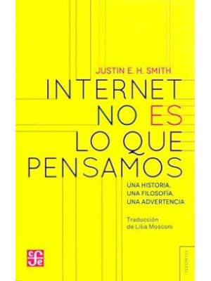 Internet No Es Lo Que Pensamos