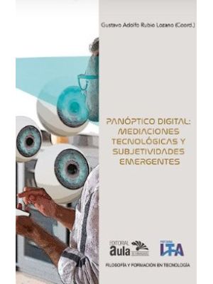 Panoptico Digital Mediaciones Tecnologicas Y Subjetividades Emergentes