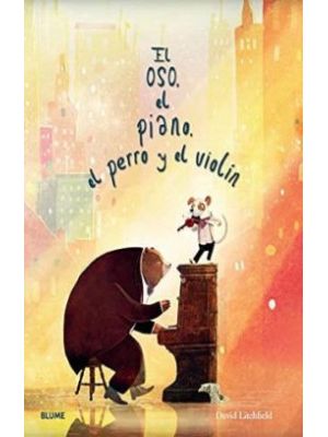 El Oso El Piano  El Perro Y El Violin