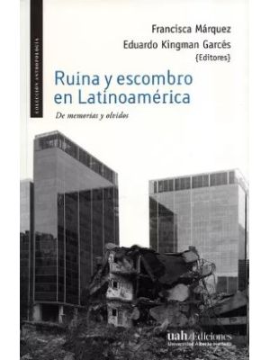 Ruina Y Escombro En Latinoamerica