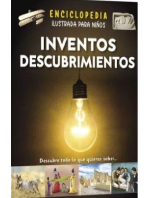 Enciclopedia Ilustrada Para NiÑos Inventos Descubrimientos