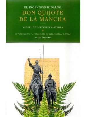 El Ingenioso Hidalgo Don Quijote De La Mancha