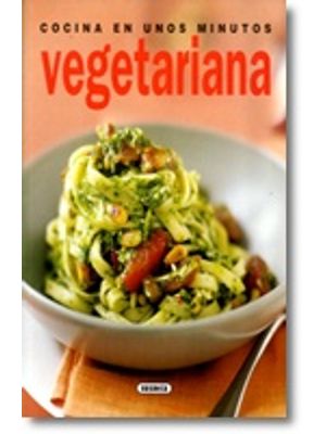 Cocina Unos Minutos Vegetariana